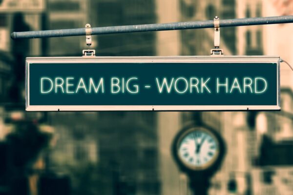 dream big work hard sign on quote 5556539